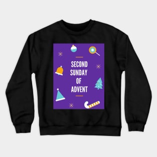 Second Sunday Of Advent Crewneck Sweatshirt